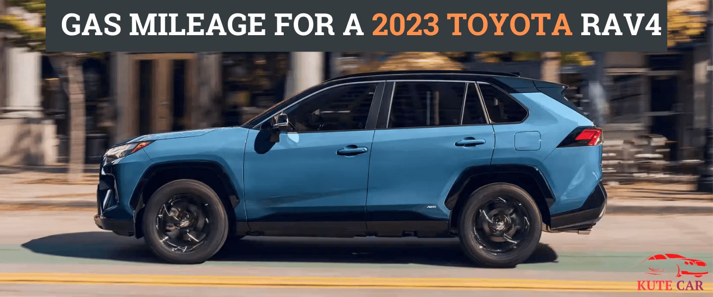Gas Mileage for a 2023 Toyota RAV4