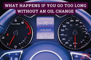 what happens if you go too long without an oil change