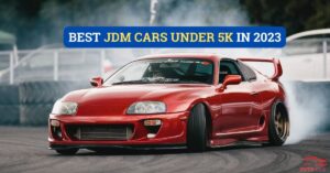 Best JDM Cars under 5K in 2023