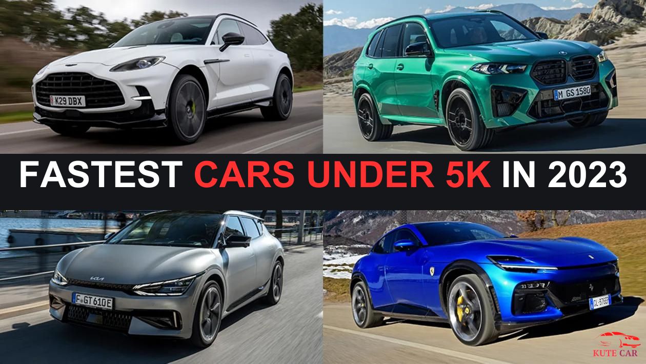 Fastest Cars Under 5k in 2023
