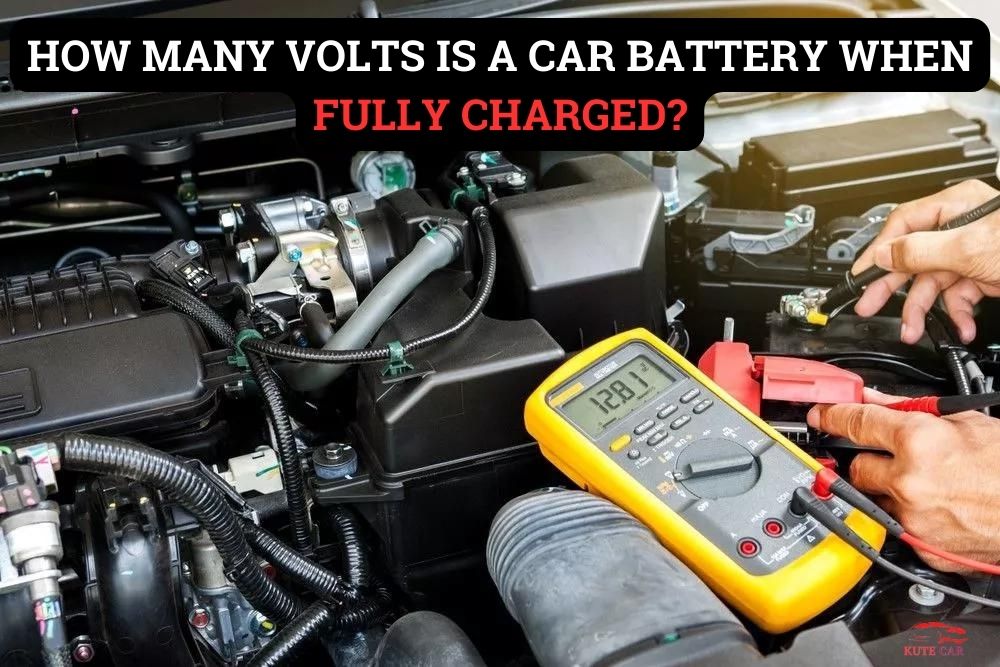 How Many Volts is a Car Battery When Fully charged